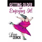 Getting Older and Emjoying It!